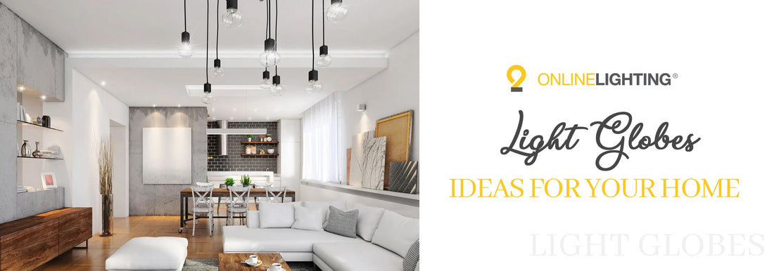 7 Light Globes to Consider for Your Lighting Fixtures