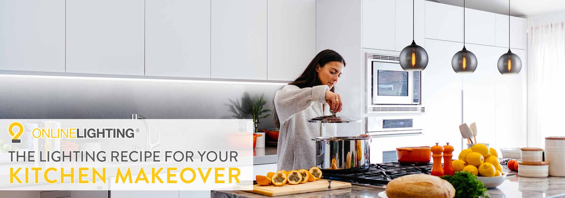 The Lighting Recipe for your Kitchen Makeover